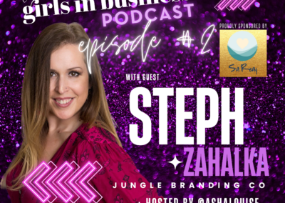 Steph Zahalka - Girls in Business Podcast Guest Promo Tile - final